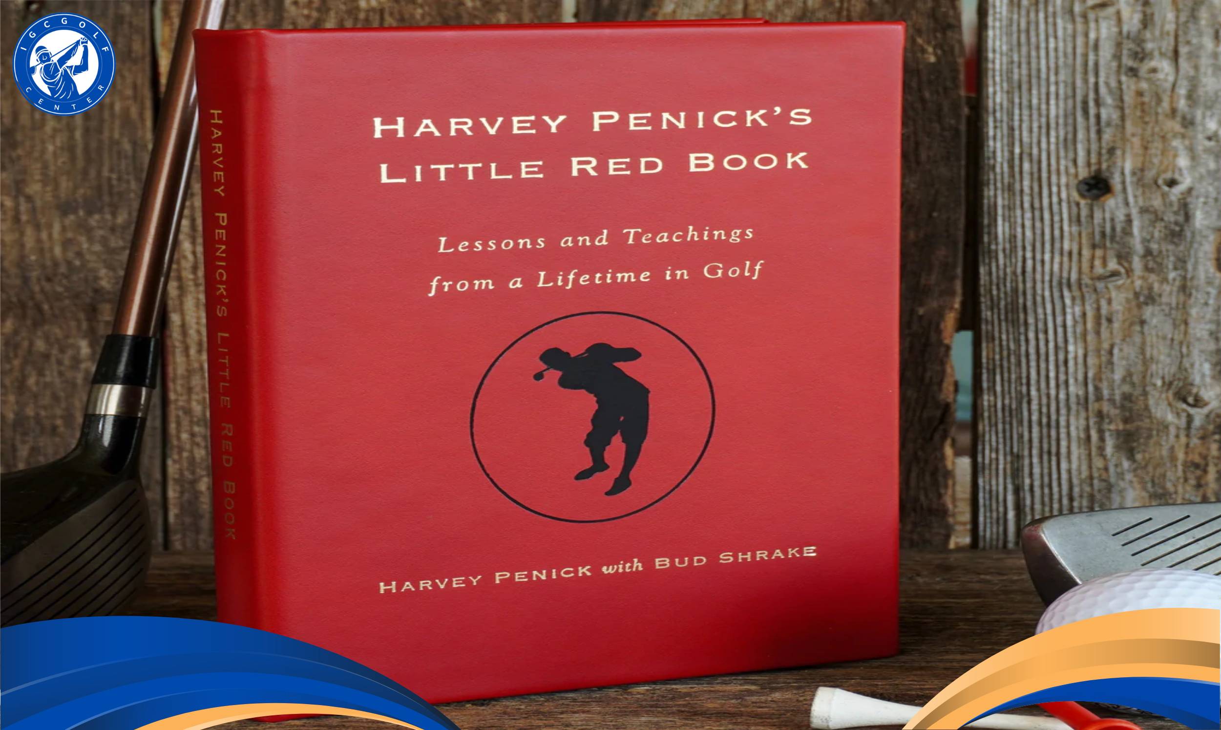 Harvey Penick’s Little Red Golf Book