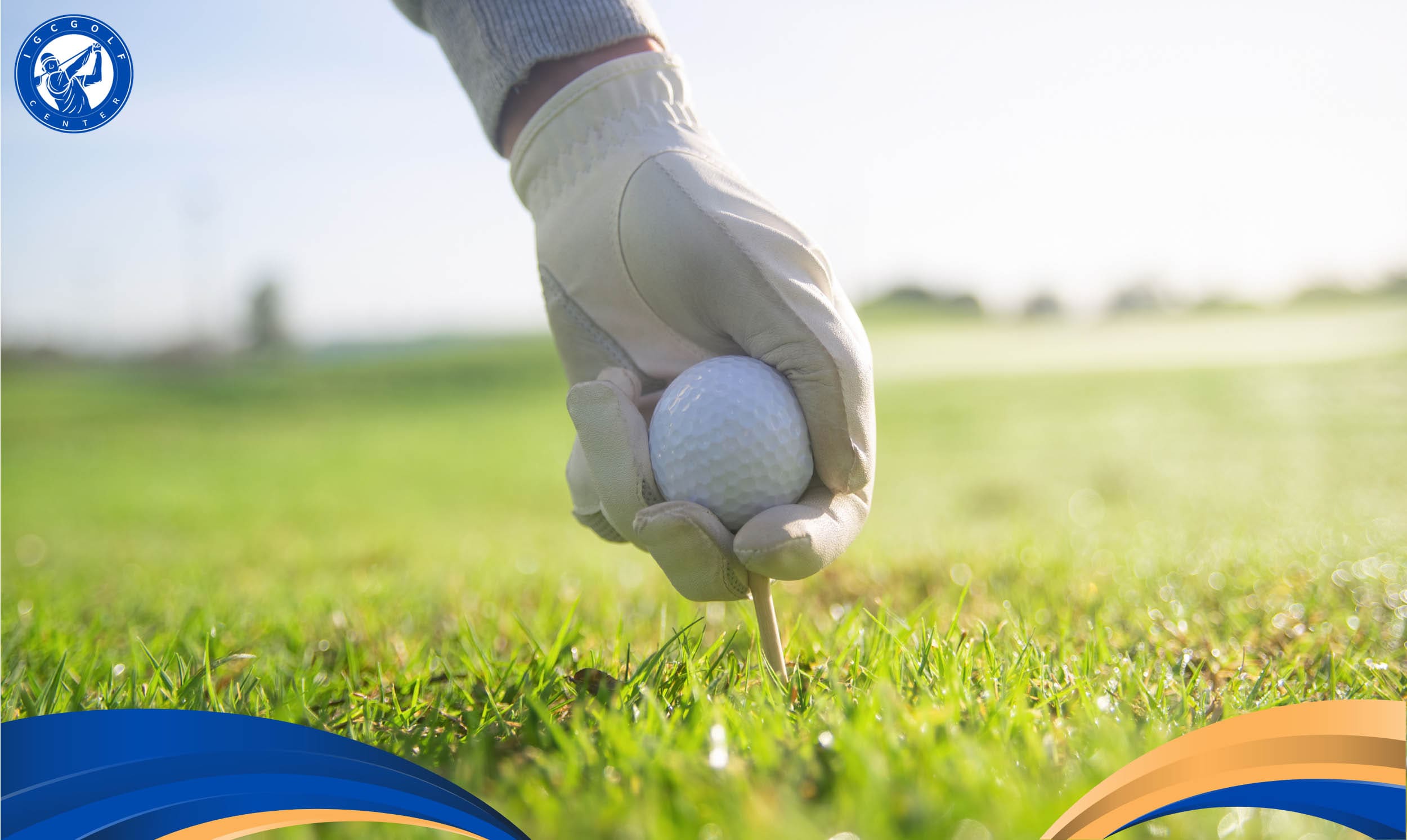 Vì sao nên chọn học chơi golf cơ bản nâng cao tại IGC?