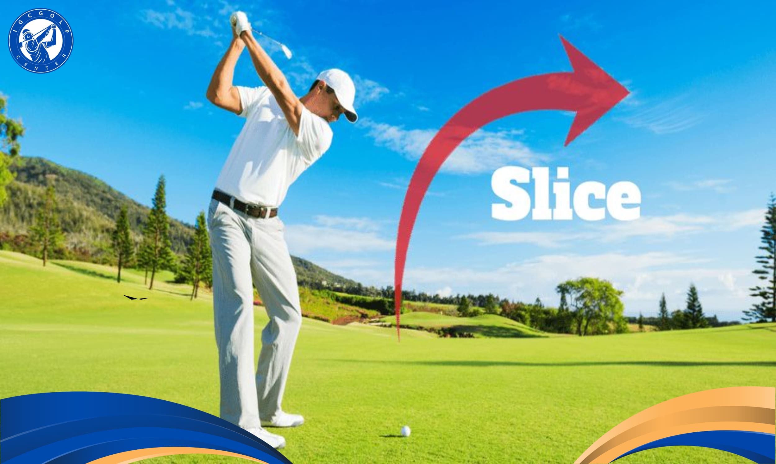 Mẹo tránh lỗi slice golf TUYỆT HAY