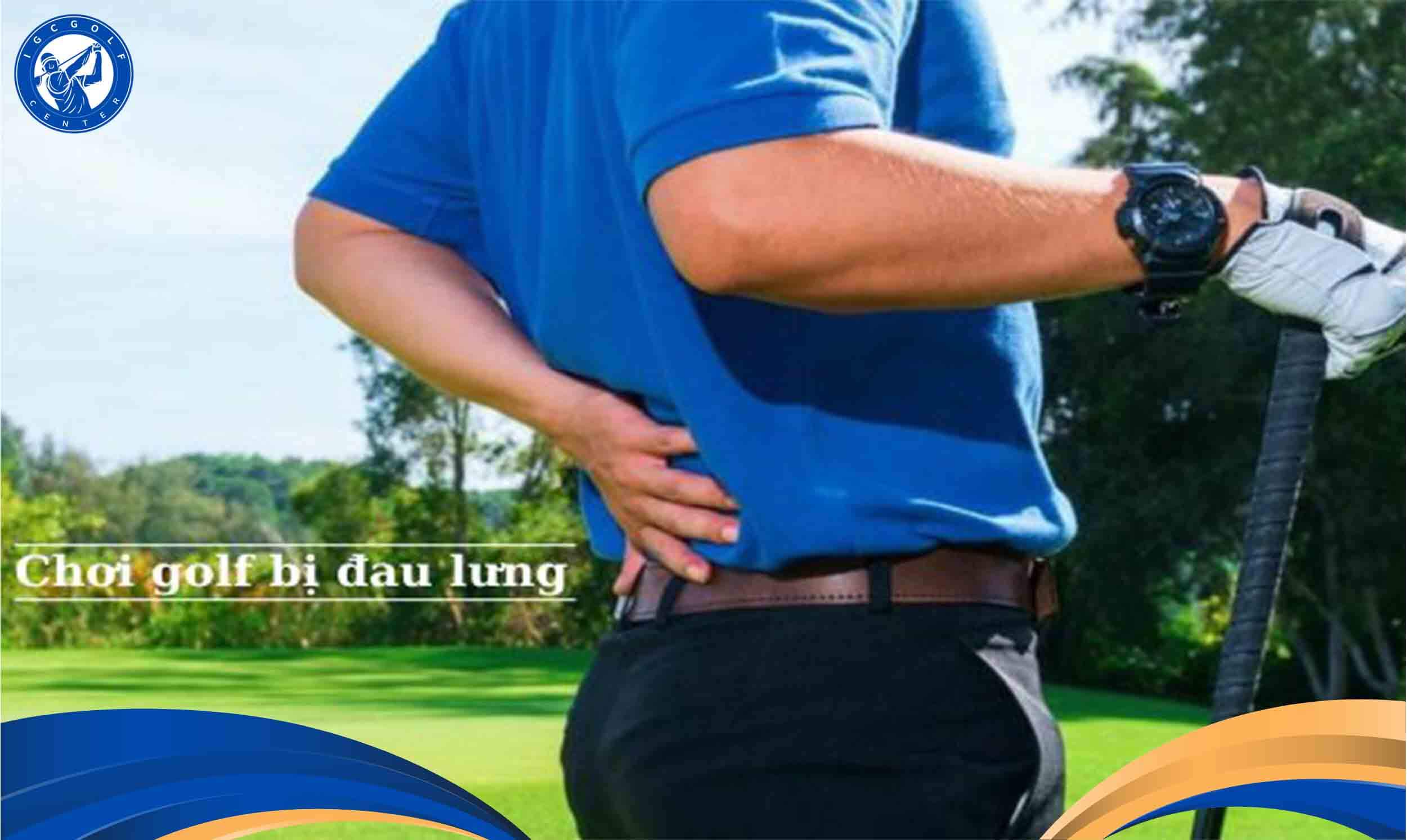 Chơi golf bị đau lưng
