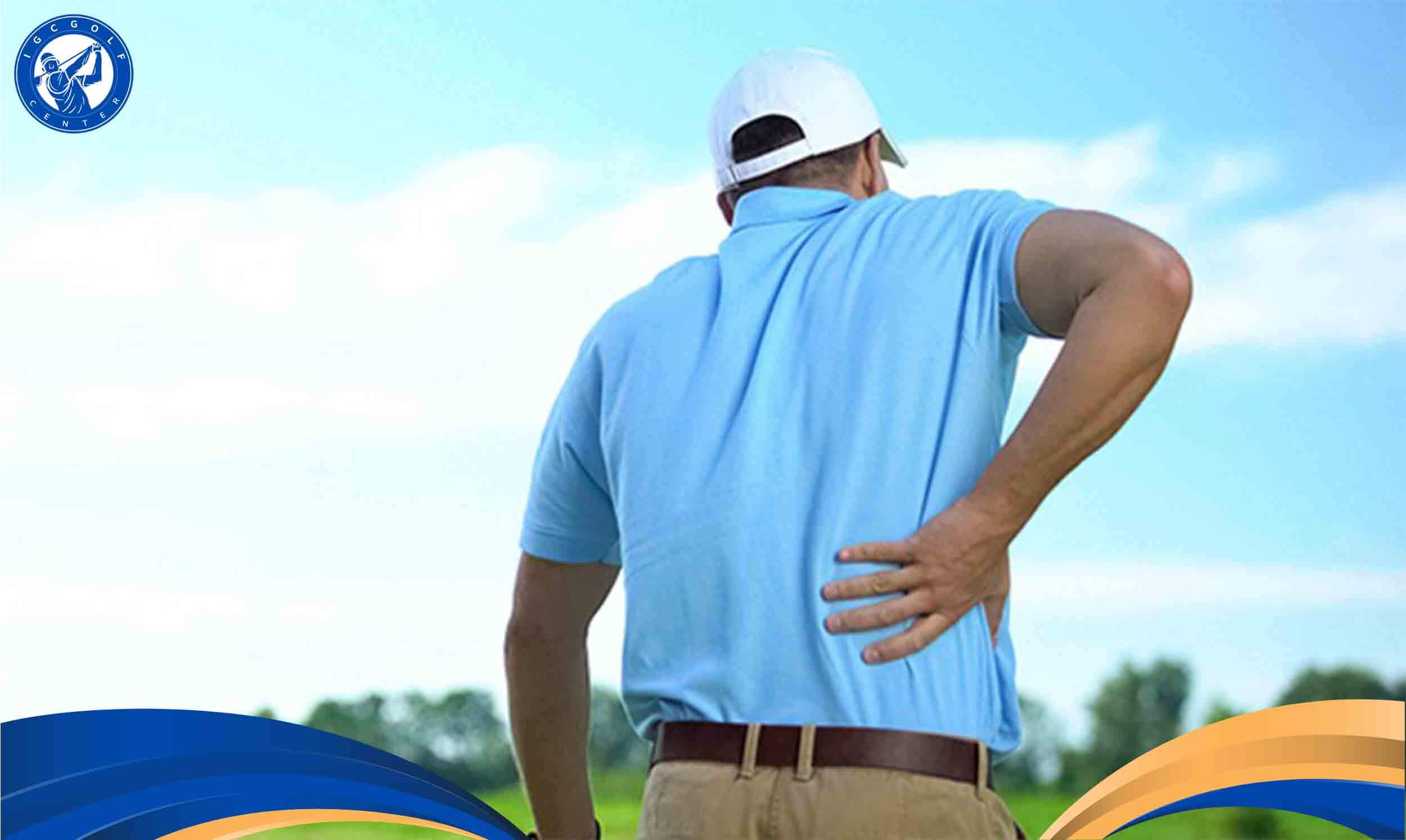 Thực trạng chơi golf bị đau lưng